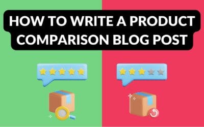 How to Write a Product Comparison Blog Post