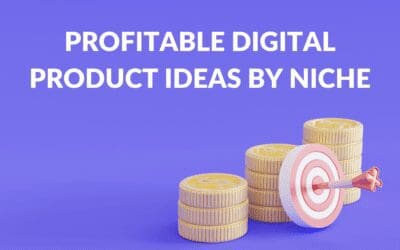 Profitable Digital Product Ideas by Niche
