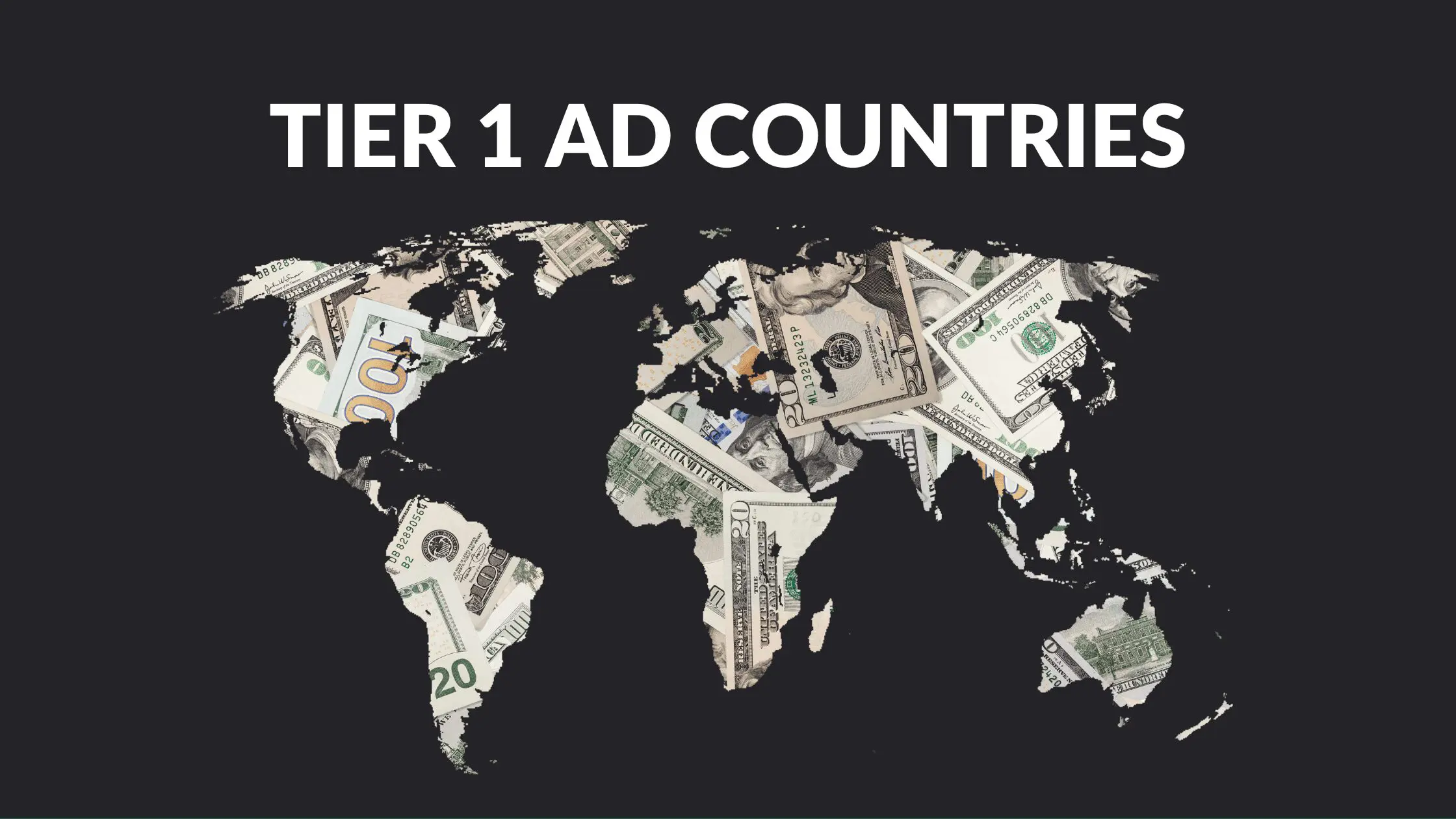 what are tier 1 ad countries, Tier 1 Ad Countries, tier 1 ad networks, tier 1 countries advertising, tier 1 countries in europe, tier 1 countries facebook ads, tier 1 countries marketing, Which countries have the highest cost-per-click, Which country has highest CPC in Google ads, google ads cpc by country