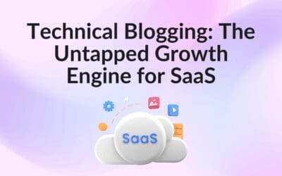 Technical Blogging: The Untapped Growth Engine for SaaS